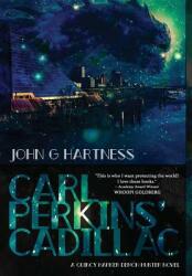Carl Perkins' Cadillac: Quincy Harker Demon Hunter #5 (ISBN: 9781645540069)