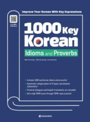 1000 Key Korean Idioms and Proverbs - Jin Young Min, So-Young Park, Jee-youn Lee (2022)