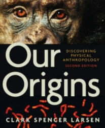 Our Origins - Clark Spencer Larsen (2014)