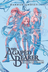 The Agapéd Bearer - Hannah Taylor Lindsey (2024)