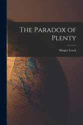 The Paradox of Plenty - Harper 1885-1951 Leech (2021)
