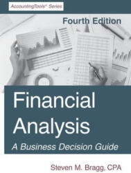 Financial Analysis: Fourth Edition - Steven M. Bragg (ISBN: 9781642210545)