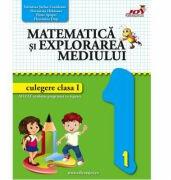 Matematica si explorarea mediului. Culegere pentru clasa 1 - Valentina Stefan-Caradeanu (ISBN: 9786068593395)
