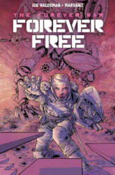 Forever War: Forever Free - Joe Haldeman (ISBN: 9781785862090)