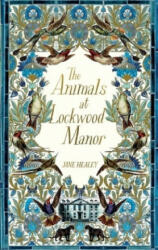 Animals at Lockwood Manor - JANE HEALEY (ISBN: 9781529014181)