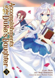 Accomplishments of the Duke's Daughter (Manga) Vol. 3 - Reia, Suki Umemiya (ISBN: 9781642750188)