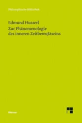Zur Phänomenologie des inneren Zeitbewußtseins - Edmund Husserl, Horst D. Brandt (ISBN: 9783787324422)