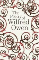Poetry of Wilfred Owen - OWEN WILFRED (ISBN: 9781789509724)
