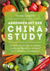 Abnehmen mit der China Study® - Thomas Campbell (ISBN: 9783742304964)