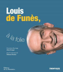 Louis de Funès, à la folie - Thibaut Bruttin, Alain Kruger (ISBN: 9782732491455)