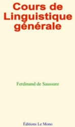 Cours de linguistique générale - De Saussure (2021)