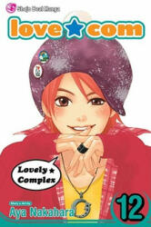 Love. Com, Volume 12 - Aya Nakahara, Aya Nakahara (ISBN: 9781421523705)