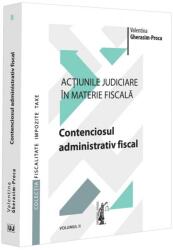 Contenciosul administrativ fiscal (ISBN: 9786063914041)