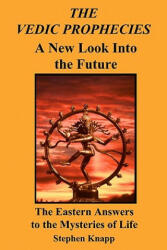 Vedic Prophecies - Stephen Knapp (ISBN: 9781461002246)