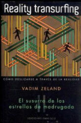 Reality transurfing 2. El susurro de las estrellas de madrugada - Zeland Vadim, Saglr Khartskhaeva (ISBN: 9788497777285)
