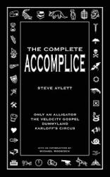 Complete Accomplice - Steve Aylett (ISBN: 9780956567703)