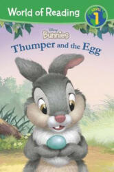 World of Reading: Disney Bunnies Thumper and the Egg (Level 1 Reader) - Disney Book Group, Disney Storybook Art Team (ISBN: 9781484799659)