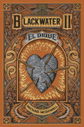 BLACKWATER II. El dique - MICHAEL MCDOWELL (2024)