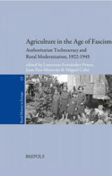 Agriculture in the Age of Fascism - J. P. -M Gonzalez, L. F. Prieto, M. C. Villaverde (2014)
