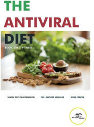 ANTIVIRAL DIET - Simon Taylor-Robinson, Orli Rhodes Kendler, Ross Parker (2021)