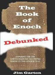 The Book of Enoch Debunked - Jim Garton (2020)