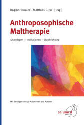 Anthroposophische Maltherapie - Matthias Girke (ISBN: 9783928914505)
