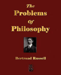 Problems Of Philosophy - Bertrand Russel (ISBN: 9781603861939)