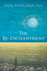 Re-Enchantment - Hank Wesselman (ISBN: 9781622035595)