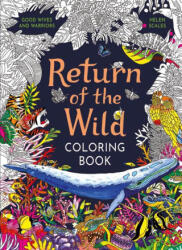 Return of the Wild Colouring Book: A Coloring Book to Celebrate and Explore the Natural World - Scales, Helen (ISBN: 9781510230613)