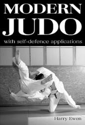 Modern Judo: With Self-Defence Applications - Harry Ewen (ISBN: 9781438288178)