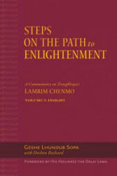 Steps on the Path to Enlightenment - Lhundub Sopa, Dechen Rochard (ISBN: 9781614293231)