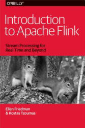 Introduction to Apache Flink - Ellen Friedman, Kostas Tzoumas (ISBN: 9781491976586)