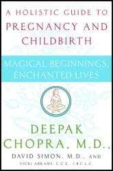 Magical Beginning, Enchanted Land - Deepak Chopra (ISBN: 9780517702208)
