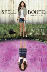 Spell Bound - Rachel Hawkins (2013)