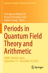 Periods in Quantum Field Theory and Arithmetic: Icmat Madrid Spain September 15 - December 19 2014 (ISBN: 9783030370336)