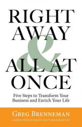 Right Away And All At Once - Greg Brenneman (ISBN: 9780795347481)