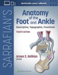 Anatomia piciorului și gleznei de Sarrafian (ISBN: 9781975160630)