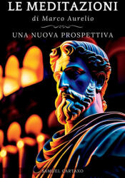 Le MEDITAZIONI di Marco Aurelio - Marcus Aurelius (ISBN: 9786500690422)