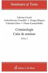 Criminologie. Caiet de seminar. Editia 2 - Valerian Cioclei (ISBN: 9786061814176)