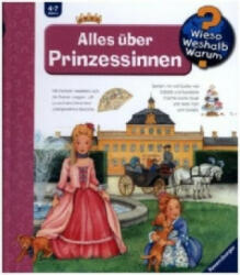 Wieso? Weshalb? Warum? , Band 15: Alles über Prinzessinnen - Andrea Erne, Melanie Brockamp (ISBN: 9783473328949)