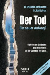 Der Tod - Ein neuer Anfang? - Erlendur Haraldsson, Karlis Osis (ISBN: 9783947397013)