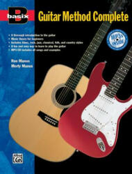 Basix Guitar Method Complete [With MP3] - Ron Manus, Morty Manus (ISBN: 9780739062456)