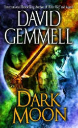 Dark Moon - David Gemmell (ISBN: 9780345458377)
