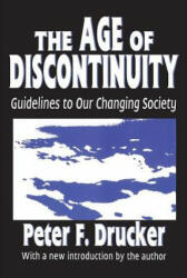 Age of Discontinuity - Peter Drucker (2001)