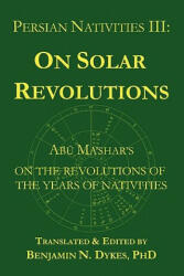 Persian Nativities III - Abu Ma'shar (ISBN: 9781934586136)