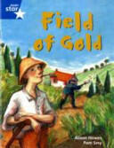 Rigby Star Guided Phonic Opportunity Readers Blue: Pupil Book Single: Field Of Gold (ISBN: 9780433028222)