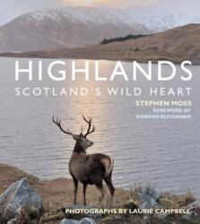 Highlands - Scotland's Wild Heart - Stephen Moss (ISBN: 9781472969392)