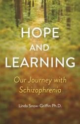 Hope and Learning: Our Journey with Schizophrenia (ISBN: 9781913615338)