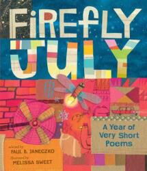 Firefly July: A Year of Very Short Poems (ISBN: 9780763699710)