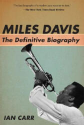 Miles Davis: The Definitive Biography - Ian Carr (2001)